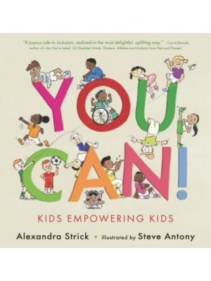 You Can!: Kids Empowering Kids