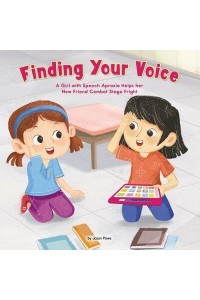 Finding Your Voice A Girl With Speech Apraxia Helps Her New Friend Combat Stage Fright - Celebrating Mr. Garcia's Class