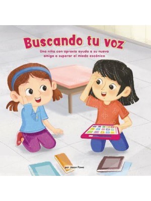 Buscando Tu Voz (Finding Your Voice) Una Niña Con Apraxia Ayuda a Su Nueva Amiga a Superar El Miedo Escénico - Celebrating Mr. Garcia's Class