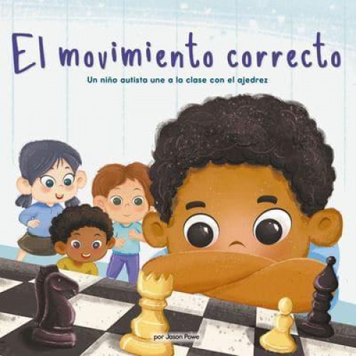 El Movimiento Correcto (The Right Move) Un Niño Autista Une a La Clase Con El Ajedrez - Celebrating Mr. Garcia's Class