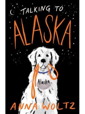 Talking to Alaska