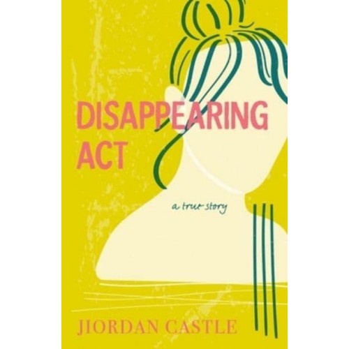 Disappearing ACT A True Story