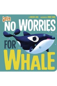 No Worries for Whale - Hello Genius