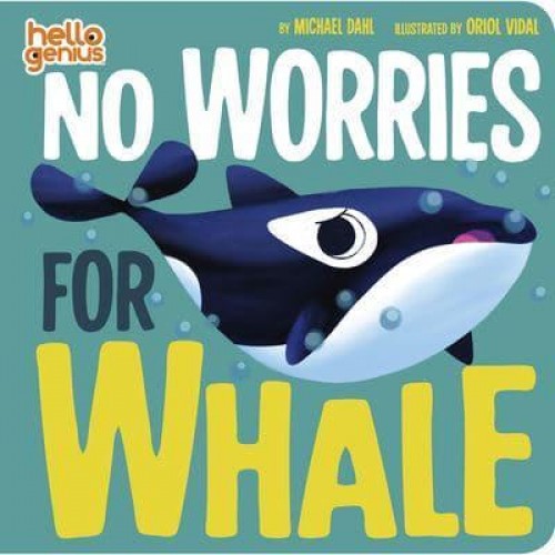 No Worries for Whale - Hello Genius