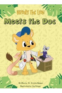 Brody the Lion Meets the Doc