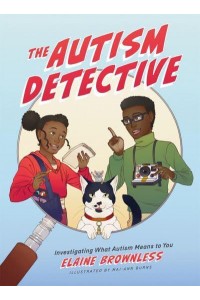 The Autism Detective Investigating What Autism Means to You