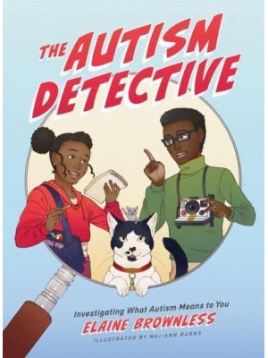 The Autism Detective Investigating What Autism Means to You