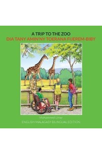 A Trip to the Zoo: English-Malagasy Bilingual Edition