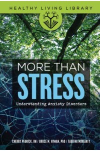More Than Stress Understanding Anxiety Disorders - Healthy Living Library