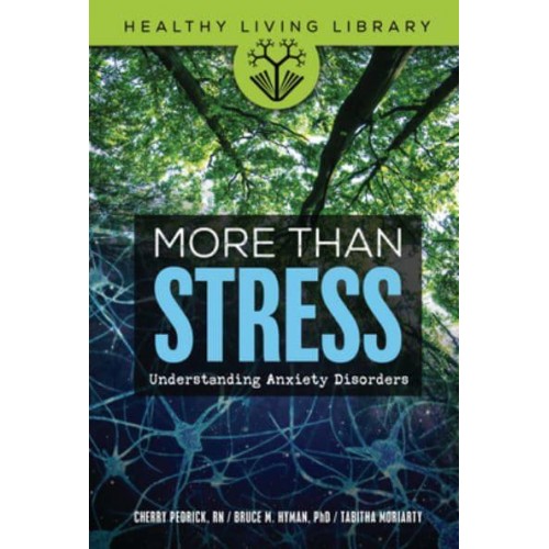 More Than Stress Understanding Anxiety Disorders - Healthy Living Library