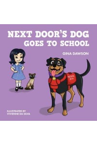 Next Door's Dog Goes to School - Next Door's Dog