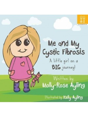 Me and My Cystic Fibrosis