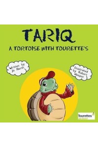Tariq A Tortoise With Tourette's