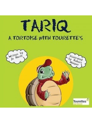 Tariq A Tortoise With Tourette's