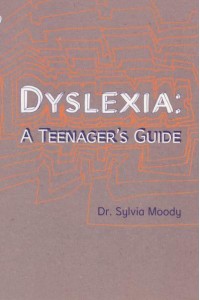 Dyslexia A Teenager's Guide