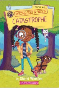 Wednesday and Woof #1: Catastrophe - Harperchapters