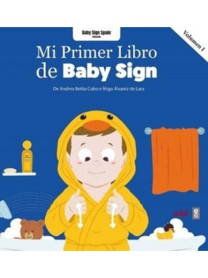 Mi Primer Libro De Baby Sign Vol. I