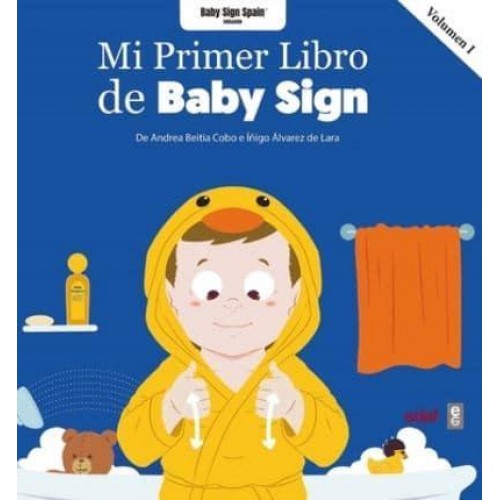 Mi Primer Libro De Baby Sign Vol. I