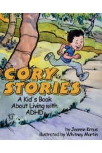 Cory Stories A Kid's Book About Living With ADHD