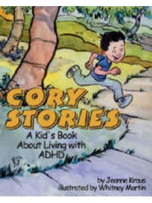 Cory Stories A Kid's Book About Living With ADHD