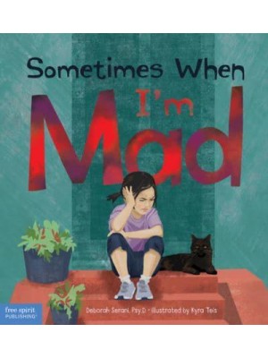 Sometimes When I'm Mad - Sometimes When
