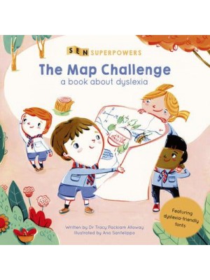 The Map Challenge A Book About Dyslexia - SEN Superpowers