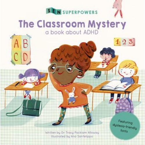 The Classroom Mystery A Book About ADHD - SEN Superpowers