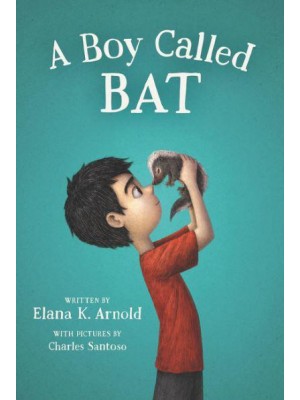 A Boy Called Bat - The Bat Series