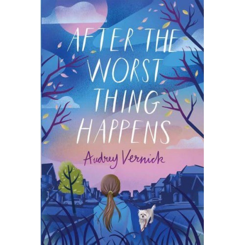 After the Worst Thing Happens