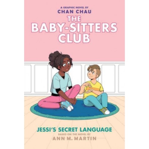 Jessi's Secret Language: A Graphic Novel (The Baby-Sitters Club #12) - Baby-Sitters Club Graphix