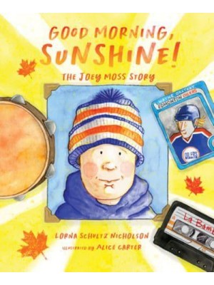 Good Morning, Sunshine! The Joey Moss Story