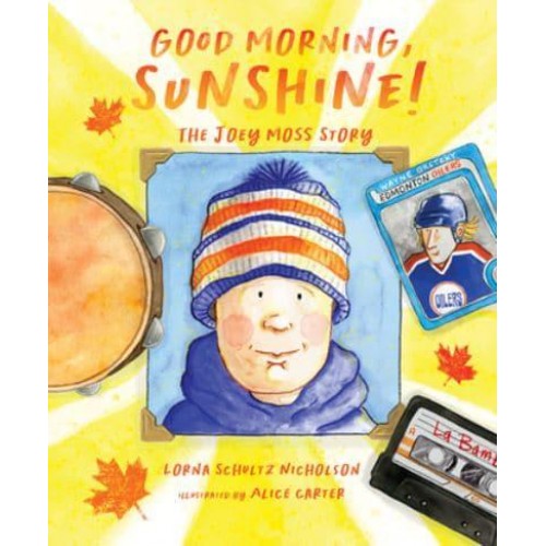 Good Morning, Sunshine! The Joey Moss Story