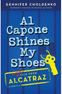 Al Capone Shines My Shoes - Tales from Alcatraz