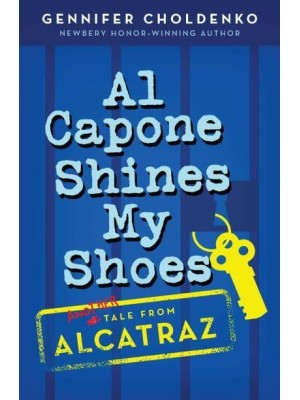 Al Capone Shines My Shoes - Tales from Alcatraz