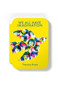 We All Have Imagination