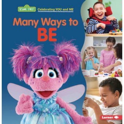 Many Ways to Be - Sesame Street (R) Celebrating You and Me