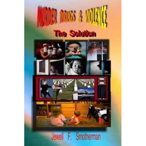 Murder, Drugs & Violence The Solution