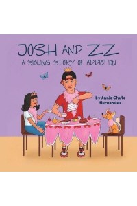 Josh and ZZ: A Sibling Story on Addiction