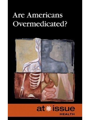 Are Americans Overmedicated? - At Issue