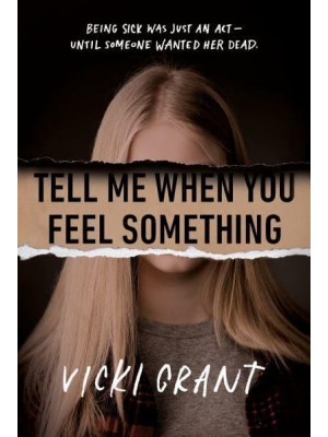 Tell Me When You Feel Something