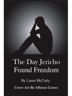 The Day Jericho Found Freedom