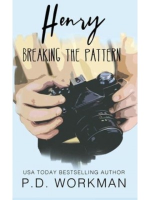 Henry, Breaking the Pattern - Breaking the Pattern