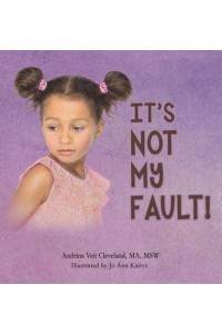 It's Not My Fault!