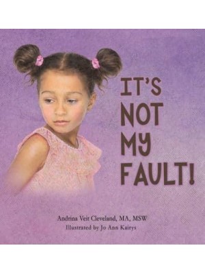 It's Not My Fault!