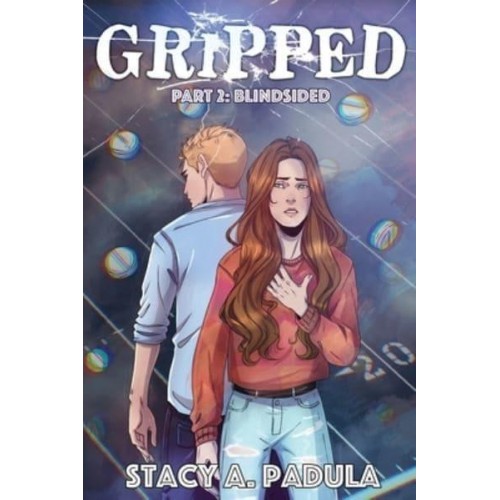 Gripped Part 2: Blindsided - The Gripped