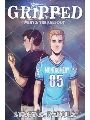 Gripped Part 3: The Fallout - The Gripped