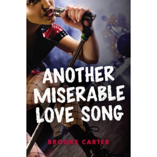 Another Miserable Love Song - Orca Soundings