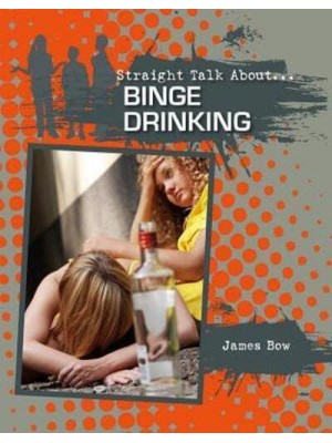 Binge Drinking - Straight Talk About...(Crabtree)