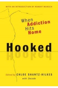 Hooked When Addiction Hits Home