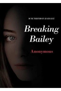 Breaking Bailey - Anonymous Diaries